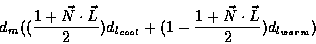 \begin{displaymath}d_{m} ({({{1 + \vec{N} \cdot \vec{L}} \over 2} ) d_{l_{cool}}} + {(1 - {{1 + \vec{N} \cdot \vec{L}} \over 2}) d_{l_{warm}}})
\end{displaymath}